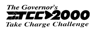 THE GOVERNOR'S TCC 2000 TAKE CHARGE CHALLENGE