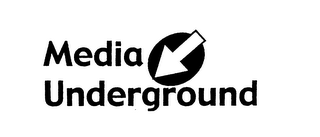 MEDIA UNDERGROUND