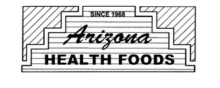 ARIZONA HEALTH FOODS SINCE 1968