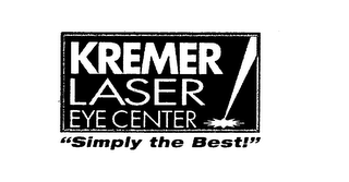 KREMER LASER EYE CENTER "SIMPLY THE BEST!"