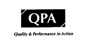 QUALITY & PERFORMANCE IN ACTION QPA