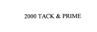 2000 TACK & PRIME