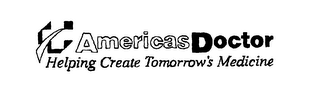 AMERICASDOCTOR HELPING CREATE TOMORROW'S MEDICINE