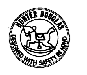 HUNTER DOUGLAS DESIGNED WITH SAFETY IN MIND