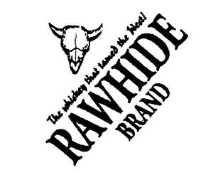 RAWHIDE BRAND THE WHISKEY THAT TAMED THE WEST!