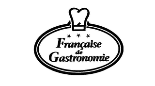 FRANCAISE DE GASTRONOMIE