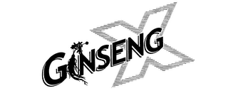 GINSENG X