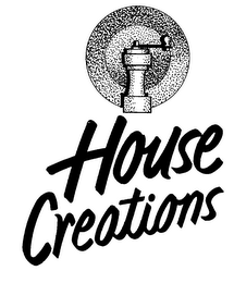 HOUSE CREATIONS