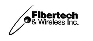 FIBERTECH & WIRELESS