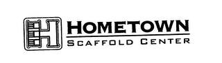 HOMETOWN SCAFFOLD CENTER