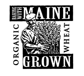 BAKING WITH MAINE ORGANIC GROWN WHEAT