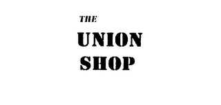 THE UNION SHOP