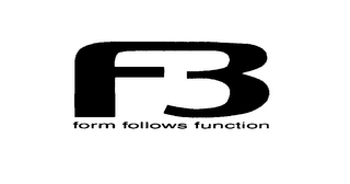 F3 FORM FOLLOWS FUNCTION