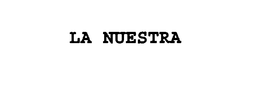 LA NUESTRA