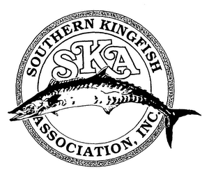 SKA - SOUTHERN KINGFISH ASSOCIATION, INC.