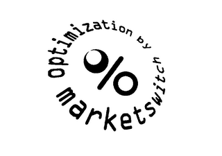 OPTIMIZATION BY MARKETSWITCH