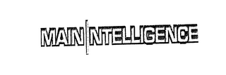 MAININTELLIGENCE