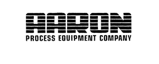 AARON PROCESS EQUIPMENT COMPANY