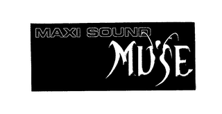 MAXI SOUND MUSE