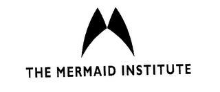 THE MERMAID INSTITUTE