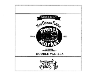 FRENCH MARKET DOUBLE VANILLA WHOLE BEAN NEW ORLEANS FAMOUS PREMIUM SPECIALTY COFFEES MARDI GRAS SINCE 1890