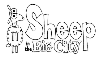 SHEEP IN THE BIG CITY