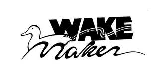 WAKE MAKER