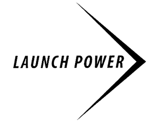 LAUNCH POWER