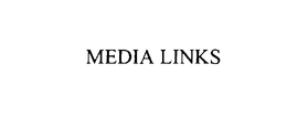 MEDIA LINKS