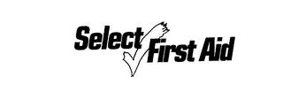 SELECT FIRST AID