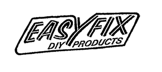 EASYFIX DIY PRODUCTS