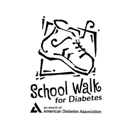 SCHOOL WALK FOR DIABETES AN EVENT OF AMERICAN DIABETES ASSOCIATION.