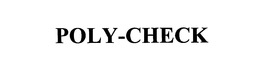 POLY-CHECK
