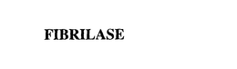FIBRILASE