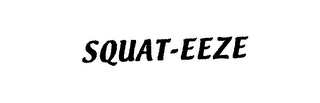 SQUAT-EEZE