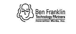 BEN FRANKLIN TECHNOLOGY PARTNERS INNOVATION WORKS, INC.