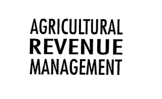 AGRICULTURAL REVENUE MANAGEMENT