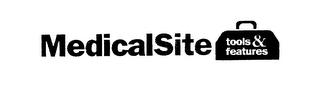 MEDICALSITE TOOLS & FEATURES