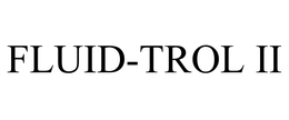 FLUID-TROL II