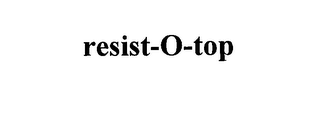 RESIST-O-TOP