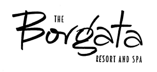 THE BORGATA RESORT AND SPA