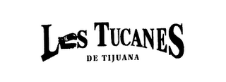 LOS TUCANES DE TIJUANA