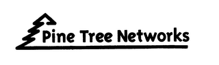 PINE TREE NETWORKS