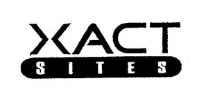 XACT SITES