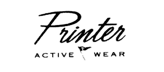 PRINTER ACTIVE WEAR