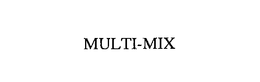 MULTI-MIX
