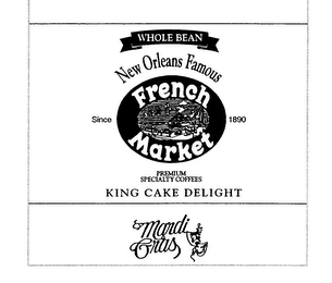 FRENCH MARKET MARDI GRAS KING CAKE DELIGHT WHOLE BEAN NEW ORLEANS FAMOUS SINCE 1890 PREMIUM SPECIALTY COFFEES