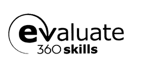 EVALUATE 360 SKILLS
