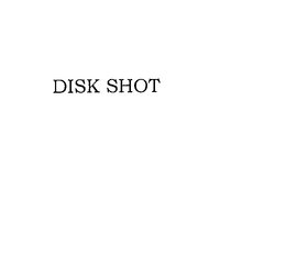 DISK SHOT