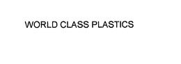 World Class Plastics, Inc.